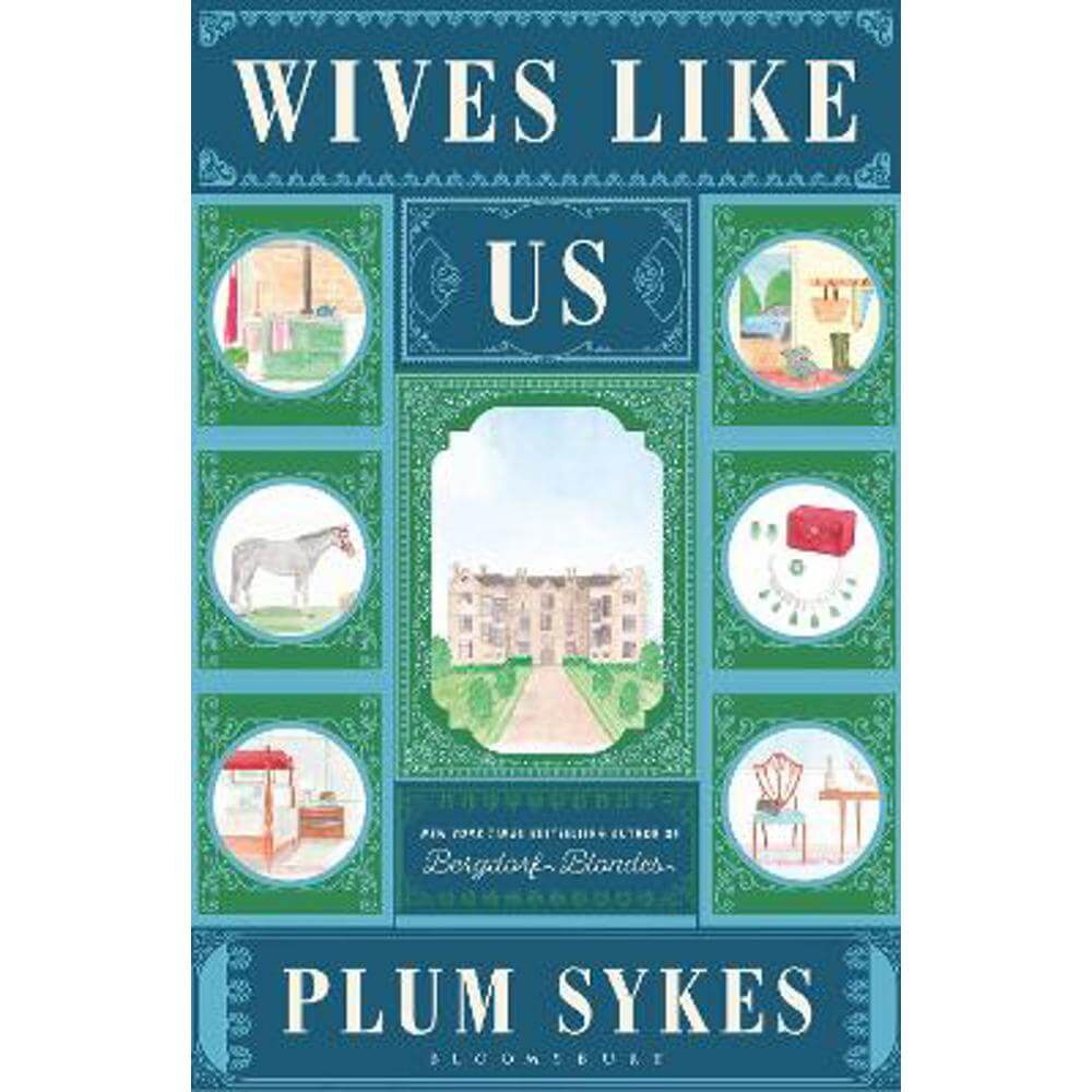 Wives Like Us: 'Brilliantly satirical' Daily Mail (Hardback) - Plum Sykes